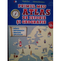 Primul meu atlas de istorie si geografie