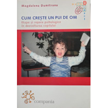 Cum creste un pui de om