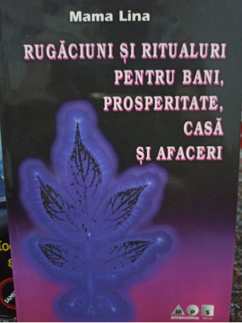 Rugaciuni si ritualuri pentru bani, prosperitate, casa si afaceri