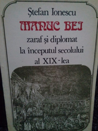 Manuc Bei, zaraf si diplomat la inceputul secolului al XIX-lea