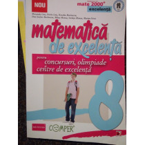 Matematica de excelenta pentru concursuri, olimpiade si centre de excelenta