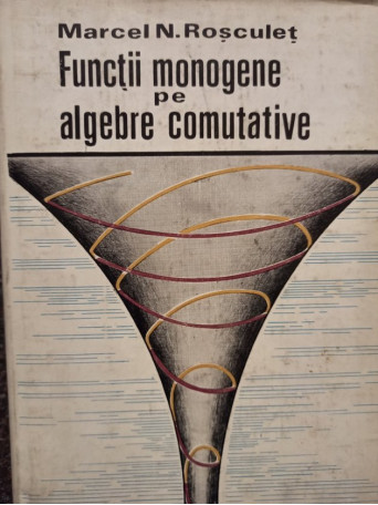 Functii monogene pe algebre comutative