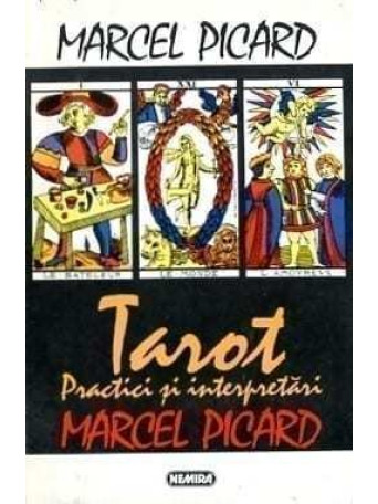 Tarot. Practici si interpretari