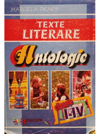 Antologie de texte literare pentru clasele I - IV