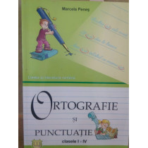 Ortografie si punctuatie, clasele IIV