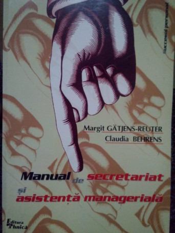 Margit Gatjens Reuter - Manual de secretariat si asistenta manageriala - 2001 - Brosata