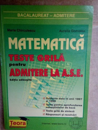 Matematica. Teste grila pentru admiterea la A.S.E.