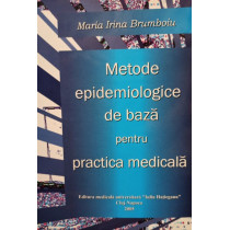 Metode epidemiologice de baza pentru practica medicala