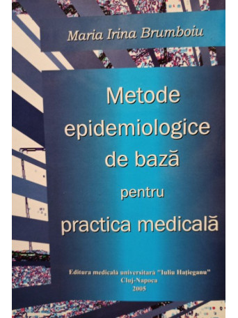 Metode epidemiologice de baza pentru practica medicala