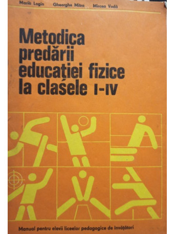 Metodica predarii educatiei fizice la clasele I - IV