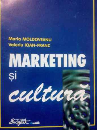 Maria Moldoveanu - Marketing si cultura - 1997 - Brosata