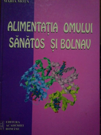 Alimentatia omului sanatos si bolnav(dedicatie autor)