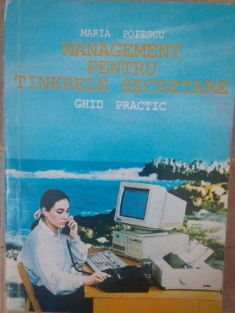 Maria Popescu - Management pentru tinerele secretare - 1995 - brosata