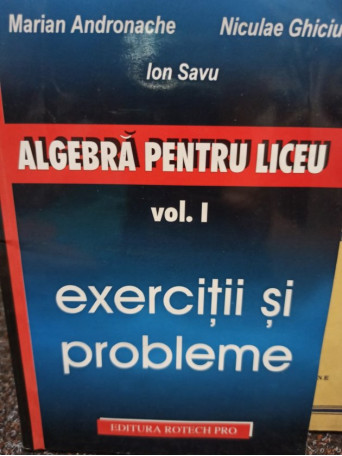 Algebra pentru liceu, vol. 1