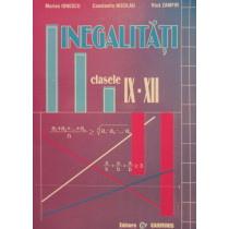 Inegalitati - Clasele IX - XII