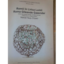 Romii in Lirica Lumii. Roma Gileande Gazendar