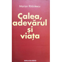 Calea, adevarul si viata