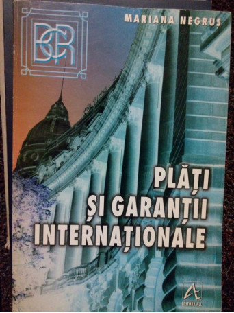 Mariana Negrus - Plati si garantii internationale - 1998 - Brosata