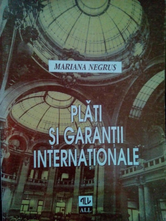 Mariana Negrus - Plati si garantii internationale - 1996 - Brosata