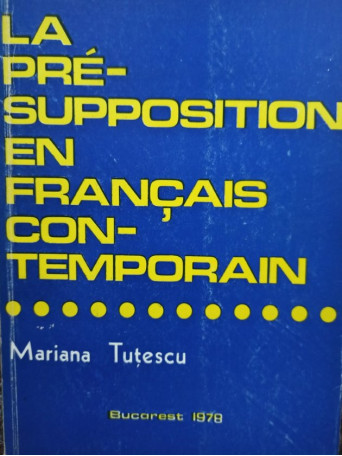 La presupposition en francais contemporain