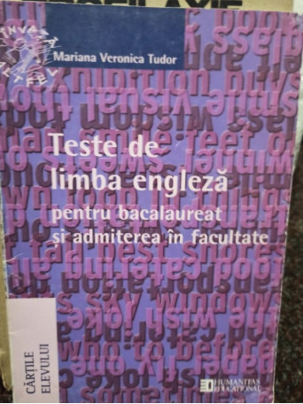 Teste de limba engleza pentru bacalaureat si admiterea in facultate