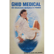 Ghid medical de educatie sexuala a femeii