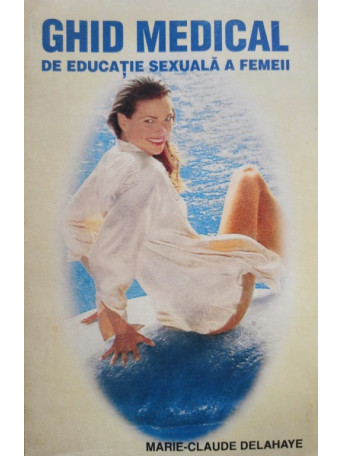 Ghid medical de educatie sexuala a femeii