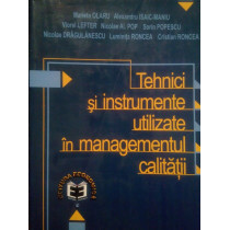 Tehnici si instrumente utilizare in managementul calitatii