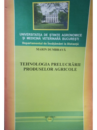 Tehnologia prelucrarii produselor agricole