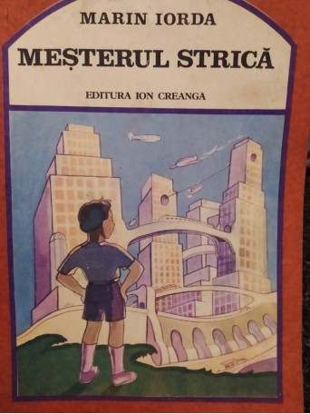 Marin Iorda - Mesterul strica - 1987 - Brosata