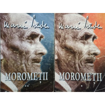 Morometii, 2 vol.