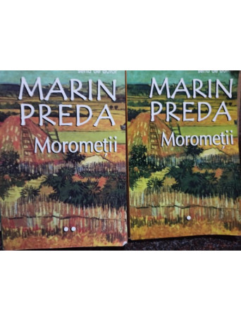 Morometii, 2 vol.