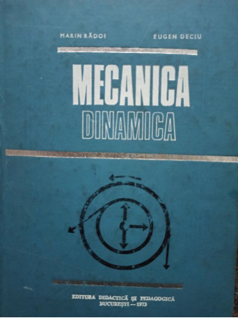 Marin Radoi - Mecanica dinamica