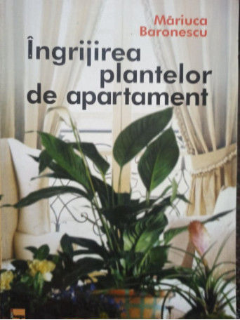 Ingrijirea plantelor de apartament