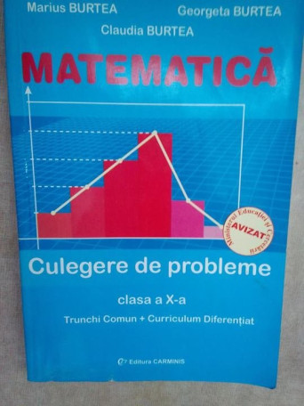 Matematica. Trunchi comun + curriculum diferentiat clasa a X-a