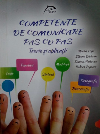 Competente de comunicare pas cu pas. Teorie si aplicatii