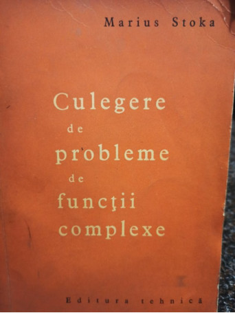 Culegere de probleme de functii complexe