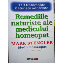 Remediile naturiste ale medicului homeopat