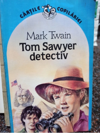 Mark Twain - Tom Sawyer detectiv