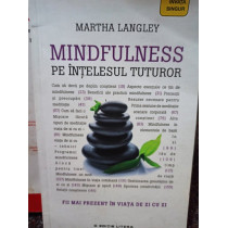 Mindfulness pe intelesul tuturor