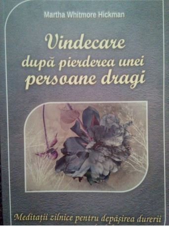 Vindecare dupa pierderea unei persoane dragi