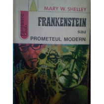 Frankenstein sau prometeul modern