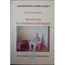 Introducere in consilierea psihologica