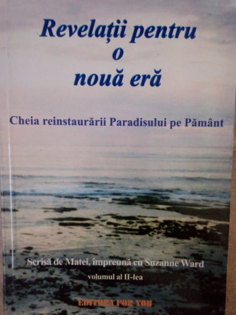 Matei, Suzanne Ward - Revelatii pentru o noua era - 2002 - brosata