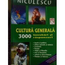 Cultura generala. 3000 intrebari si raspunsuri