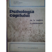 Psihologia copilului de la nastere la adolescenta