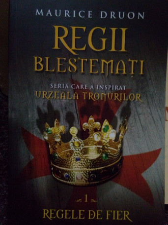 Regii blestemati. Regele de fier