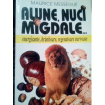 Alune, nuci, migdale...