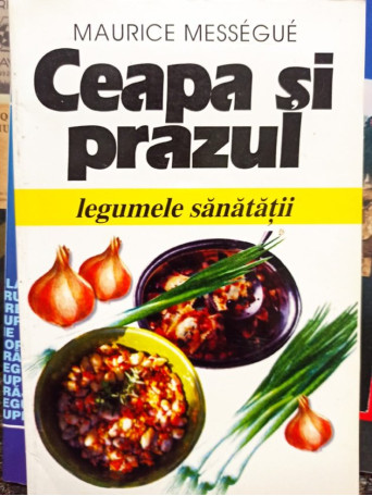 Ceapa si prazul