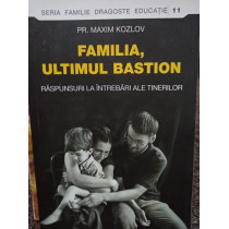 Familia, ultimul bastion